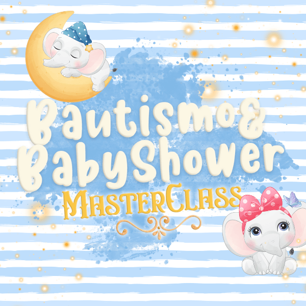 MasterClass - Bautismo & Baby Shower